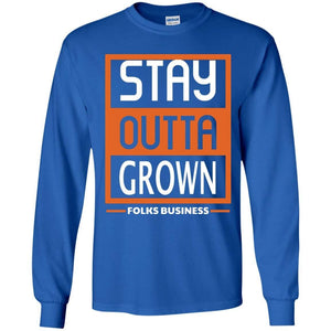 Stay Outta Grown Folks Business | Long Sleeve Tee-Apparel-Swagtastic Gear