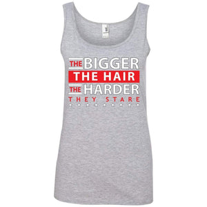 The BIGGER the Hair, The HARDER They Stare | Tank-Apparel-Swagtastic Gear