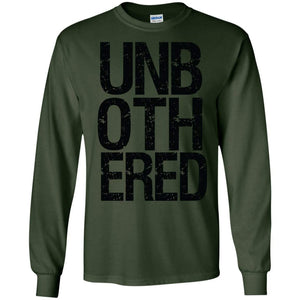 UNBOTHERED | Long Sleeve Tee-Apparel-Swagtastic Gear