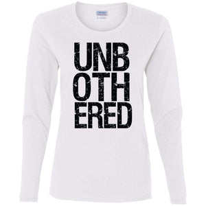 UNBOTHERED | Long Sleeve Tee-Apparel-Swagtastic Gear