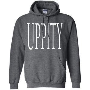 UPPITY | Sweatshirt or Hoodie-Apparel-Swagtastic Gear