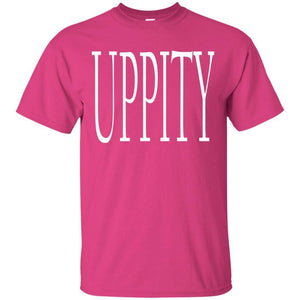 UPPITY | Tee-Apparel-Swagtastic Gear