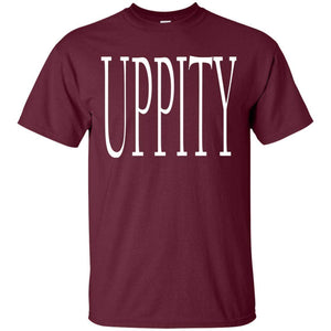 UPPITY | Tee-Apparel-Swagtastic Gear